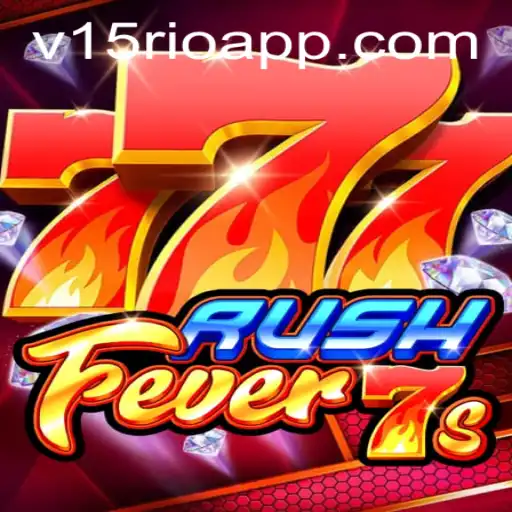 Descubra as Emoções do Jogo RushFever7s: Uma Nova Aventura no Universo V15RIO.COM